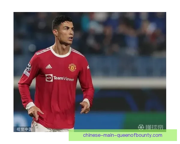 聚焦C罗对阵切尔西英超表现与竞技状态深度评估关键战役影响分析
